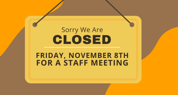 Marquee- Closed Staff Meeting