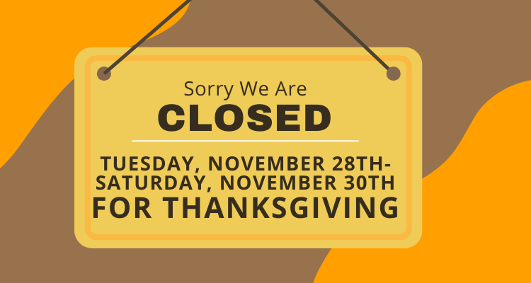 Marquee- Closed Thanksgiving