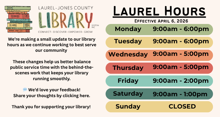 We’re making a small update to our library hours as we continue working to best serve our community. These changes help us better balance public service time with the behind-the-scenes work that keeps your library running smoothly. 💬 We’d love your feedback! Share your thoughts by clicking here. Thank you for supporting your library! Laurel hours Effective April 6, 2026. Monday 9 am-6 pm. Tuesday 9 am-6 pm. Wednesday 9 am-5 pm. Thursday 9 am-5 pm. Friday 9 am-2 pm. Saturday 9 am-1 pm. Sunday closed.