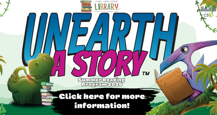 Unearth a story. Summer reading program 2026. Click here for more information.